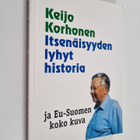 Keijo Korhonen : Itsenäisyyden lyhyt historia ja EU-Suome... - pikkukuva 1