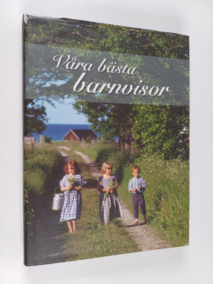 Ingemar Hahne : Våra bästa barnvisor