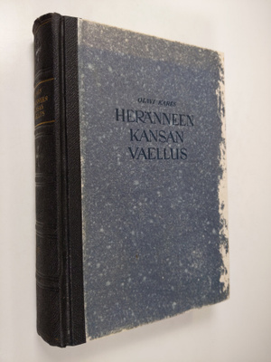 Olavi Kares : Heränneen kansan vaellus 4 : Suomen herännä...