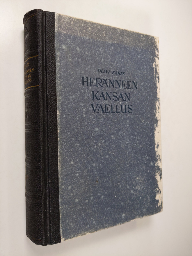 Olavi Kares : Heränneen kansan vaellus 4 : Suomen herännä...