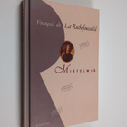 Francois de La Rochefoucauld : Mietelmiä - pikkukuva 1