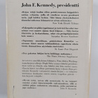 Hugh Sidey : John F. Kennedy, presidentti - pikkukuva 2