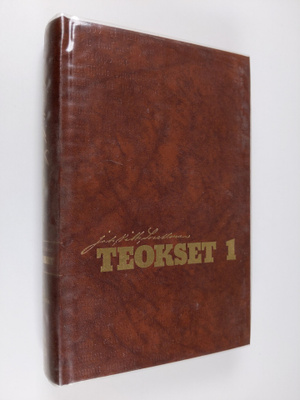 Johan Vilhelm Snellman : Teokset 1 : Aika Ruotsissa