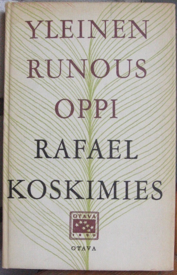 Rafael Koskimies: Yleinen runousoppi, Otava 1962. 3p. 304 s.