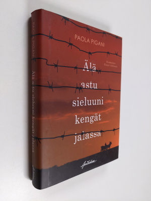 Paola Pigani : Älä astu sieluuni kengät jalassa