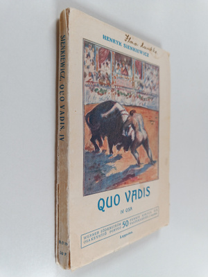 Henryk Sienkiewicz : Quo vadis 4 : kertomus Neron ajoilta