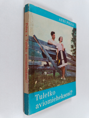 Anni Polva : Tuletko aviomiehekseni