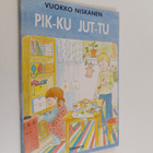 Vuokko Niskanen : Pik-ku jut-tu - pikkukuva 1