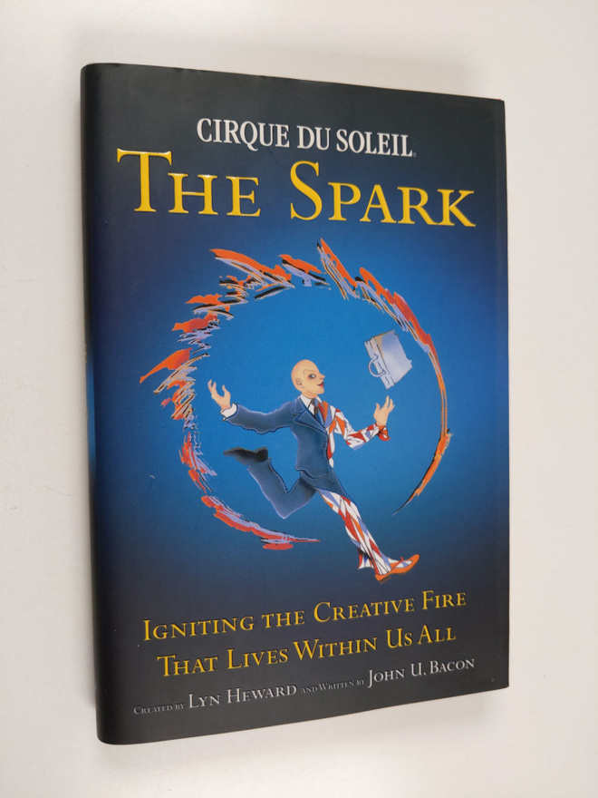 John U. Bacon ym. : The Spark : Igniting the Creative Fir...