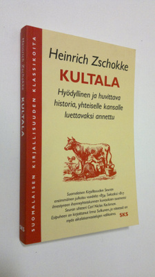 Heinrich Zschokke : Kultala : hyödyllinen ja huvittava hi...