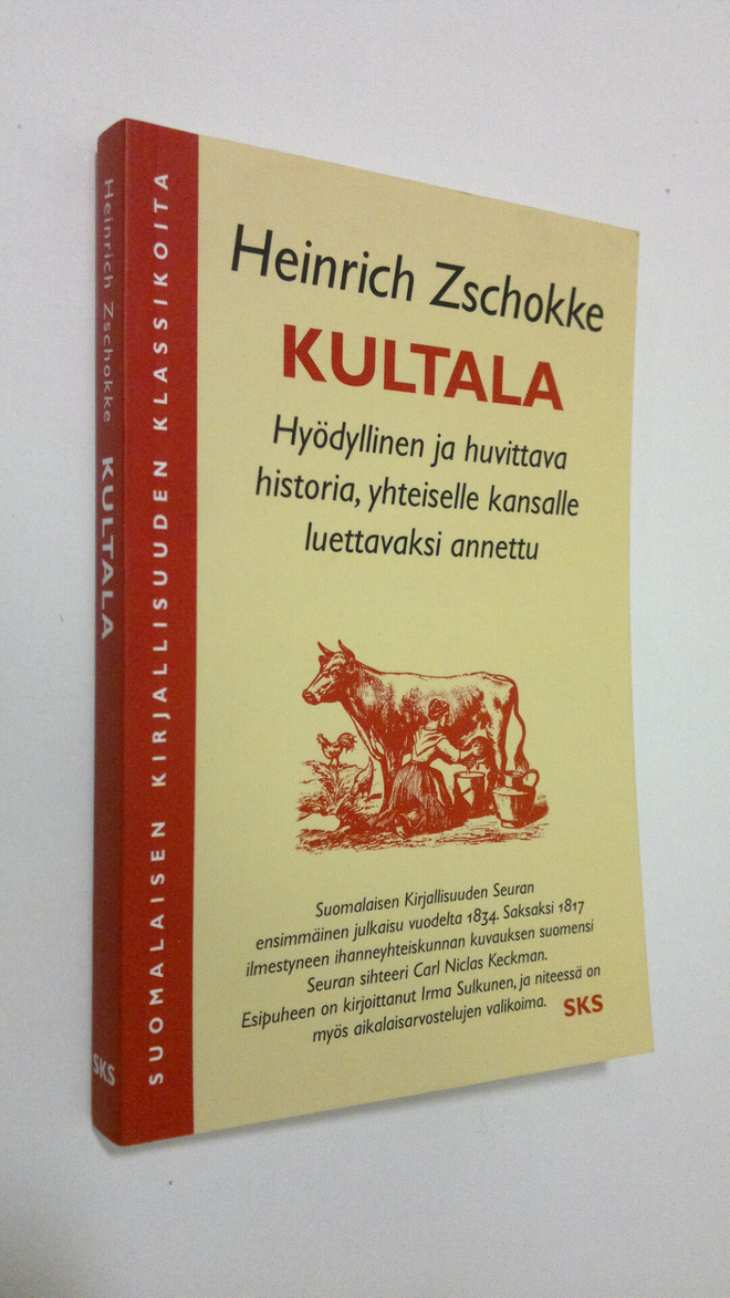 Heinrich Zschokke : Kultala : hyödyllinen ja huvittava hi...