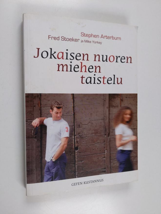 Stephen Arterburn : Jokaisen nuoren miehen taistelu