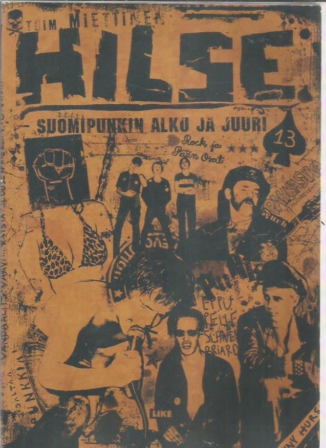 KIMMO MIETTINEN Hilse - Suomipunkin alku ja juuri LIKE 2008