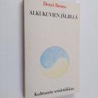 Henri Broms : Alkukuvien jäljillä : kulttuurin semiotiikkaa - pikkukuva 1