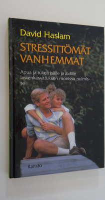 David Haslam : Stressittömät vanhemmat
