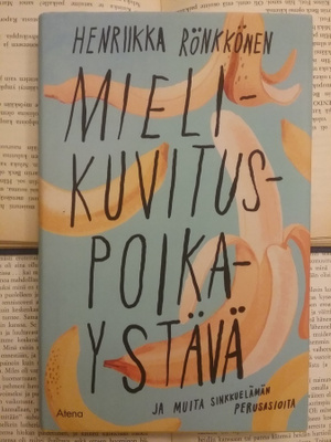 Henriikka Rönkkönen - Mielikuvituspoikaystävä... (sid.)