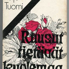 Reijo Tuomi: Ruusut tietävät kuolemaa - pikkukuva 1