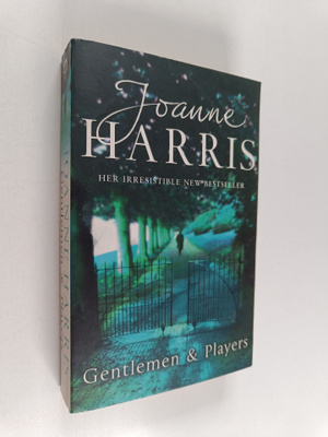 Joanne Harris : Gentlemen & Players
