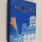 Marjatta Bell : Helsinki : the innovative city : historic... - pikkukuva 1