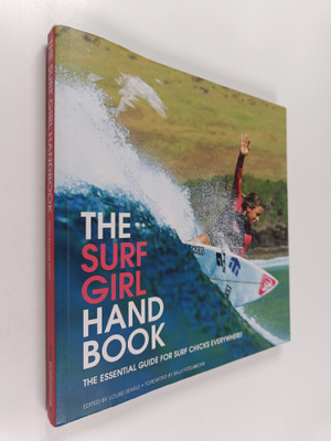 Louise Searle : The Surf Girl Handbook - The Essential Gu...