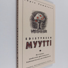 Tapio Tamminen : Edistyksen myytti : kertomus modernin yh... - pikkukuva 1