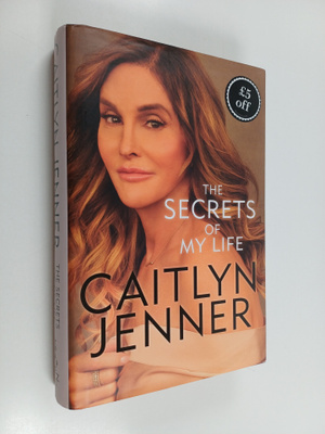 Caitlyn Jenner : The Secrets of My Life