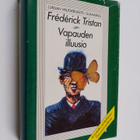 Frederik Tristan : Vapauden illuusio - pikkukuva 1