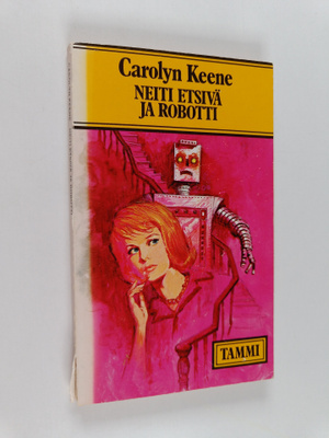Carolyn Keene : Neiti Etsivä ja robotti