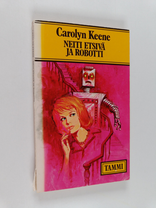 Carolyn Keene : Neiti Etsivä ja robotti