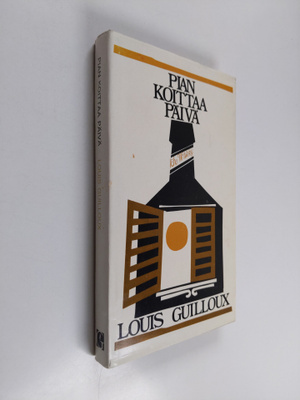 Louis Guilloux : Pian koittaa päivä