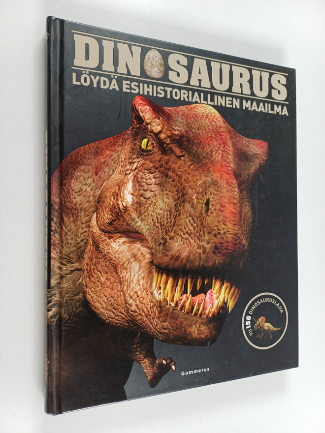 Dinosaurus : löydä esihistoriallinen maailma
