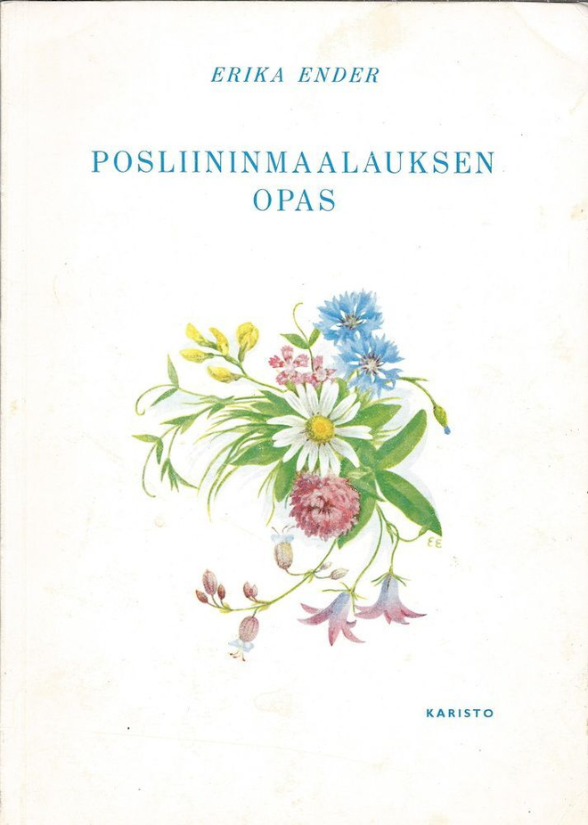 Erika Ender: Posliininmaalauksen opas (Karisto, 2. p. 1956)