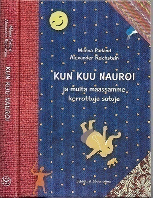 Milena Parland : Kun kuu nauroi