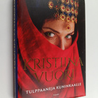 Kristiina Vuori : Tulppaaneja kuninkaalle - pikkukuva 1