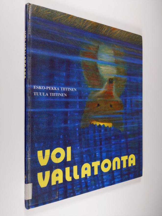 Esko-Pekka Tiitinen : Voi vallatonta
