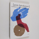 Pois laitoksista! : vammaiset ja hoivan politiikka - pikkukuva 1
