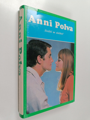 Anni Polva : Sinäkö se oletkin