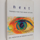 Marian L. Salzman ym. : Next - Trends for the Near Future - pikkukuva 1