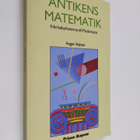 Asger Aaboe : Antikens matematik : från babylonierna till... - pikkukuva 1