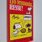 Charles M. Schulz : Lyö lennosta, Ressu - pikkukuva 1
