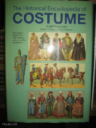 The Historical Encyclopedia of Costume / Albert Racinet