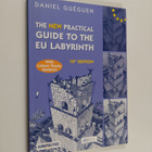 Daniel Gueguen : The New Practical Guide to the EU Labyri... - pikkukuva 1