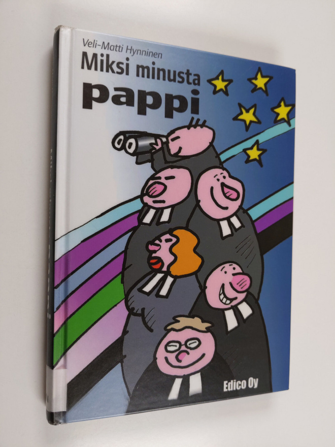 Veli-Matti (toim.) Hynninen : Miksi minusta pappi