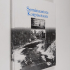 Juho R. Lampiniva : Seminaarista korpisotaan - pikkukuva 1