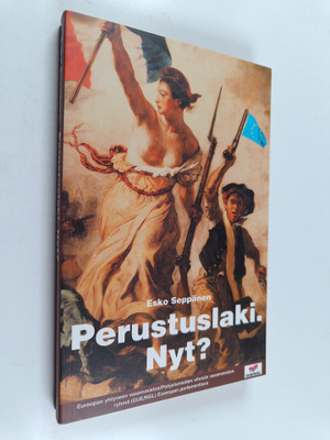 Esko Seppänen : Perustuslaki. Nyt?