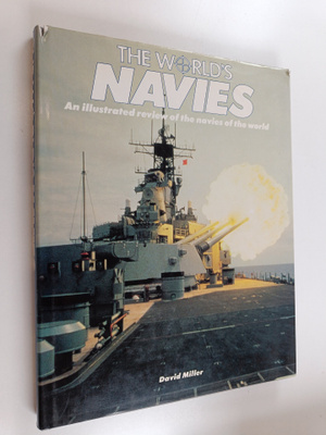 David M. O. Miller : The World's Navies : an illustrated ...