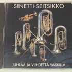 Sinetti-Seitsikko • Juhlaa Ja Viihdettä Vaskilla CD - pikkukuva 1