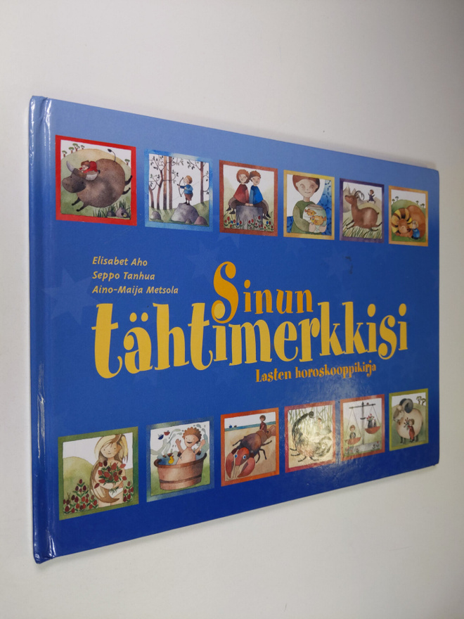 Elisabeth Aho : Sinun tähtimerkkisi : lasten horoskooppik...