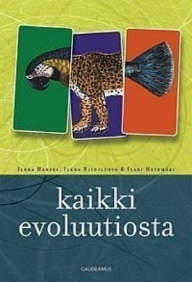 Hanski, Niiniluoto, Hetemäki: Kaikki evoluutiosta