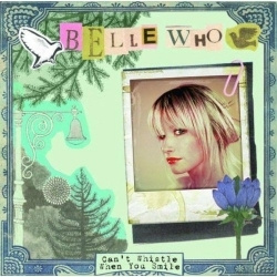 Belle Who - Cant Whistle When You Smile (CD)